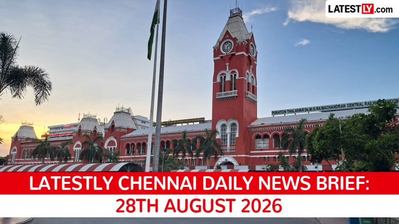 Chennai Latest News Today on August 28th, 2026: CM Vijay Takes Oath, Nepal Flood & PM Modi's Visit