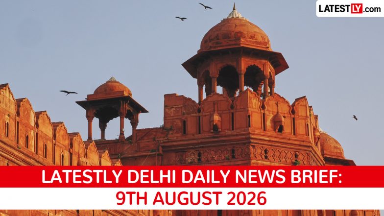 Delhi Latest News Today on August 9th, 2026: Rain Forecast, Metro Security &amp; Drug Busts