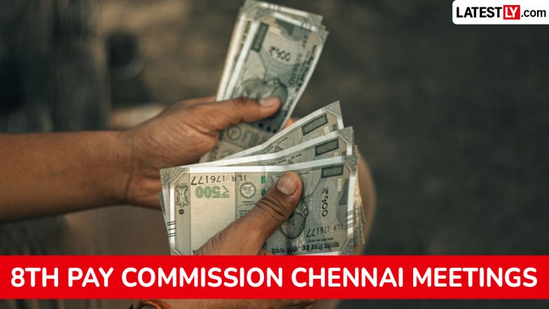 8th Pay Commission Chennai Meetings: How To Apply Online Before the August 18 Deadline