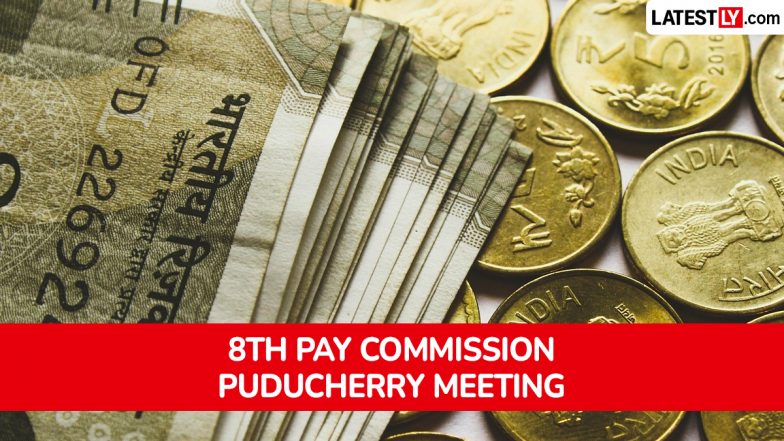 8th Pay Commission Puducherry Meeting: When Is the Last Date To Register for Appointments?