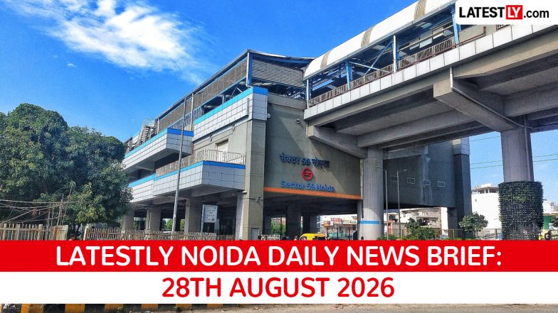 Noida Latest News Today on August 28th, 2026: Woman Detained, Child Tragedies, Skywalk Opens &amp; Raksha Bandhan Chaos