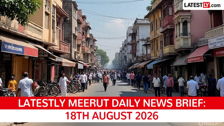 Meerut Latest News Today on August 18th, 2026: JeM Operative Held, Illegal Hospitals Noticed &amp; Court Verdict