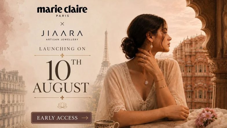 Business News | Marie Claire Paris Announces First-Ever Licensed Jewellery Collaboration with Women-Led Indian Artisan Brand Jiaara Jewellery