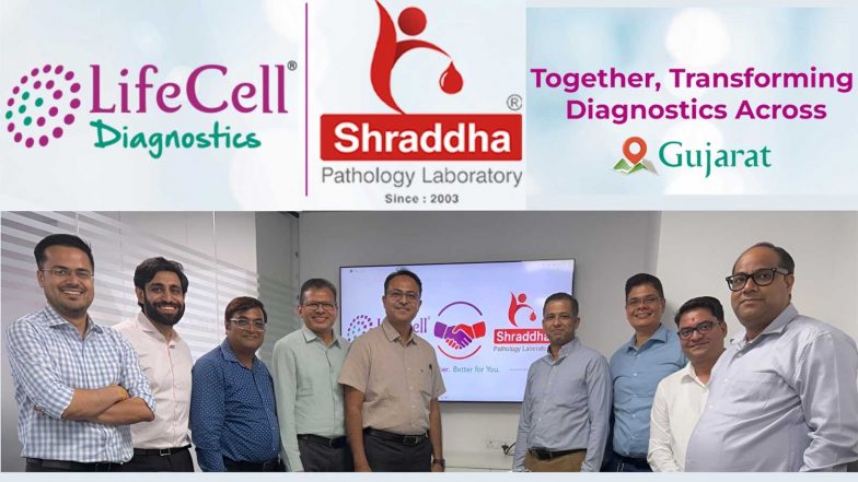 Business News | LifeCell International Partners with Shraddha Diagnostics to Expand Advanced Diagnostics Across Gujarat