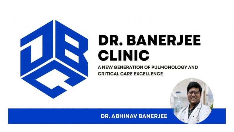 Business News | Dr. Banerjee Clinic Led by Dr. Abhinav Banerjee Expands Focus on Accessible Respiratory Care in Western Uttar Pradesh