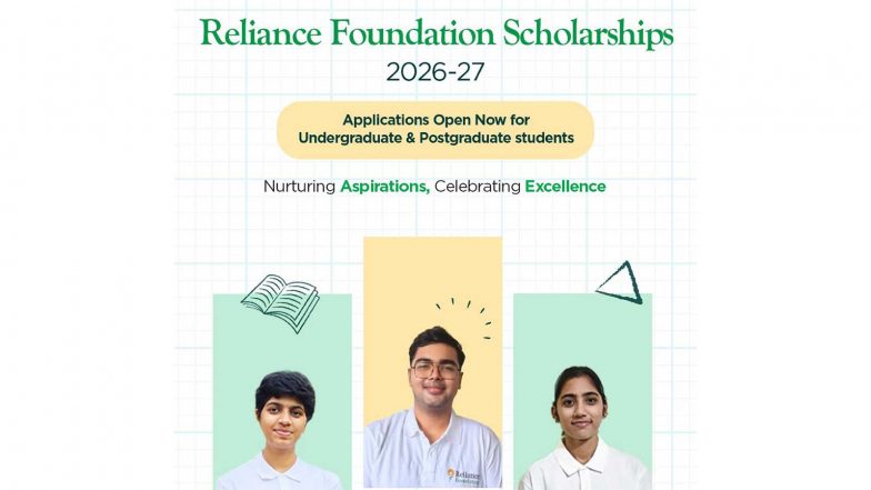 Business News | Reliance Foundation's Prestigious Scholarships Open for Applications, to Award 5100 First Year UG & PG Students