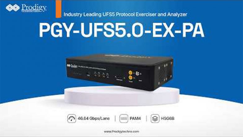 Business News | Prodigy Technovations Unveils Industry's First UFS 5.0 Protocol Exerciser and Analyzer to Power the AI-Driven Storage Era