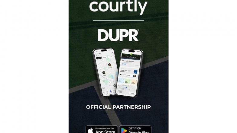 Business News | DUPR and Courtly Partner to Bring Verified Global Ratings and Level-Based Play to Every Court