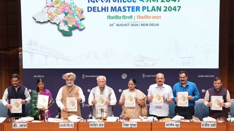 India News | Delhi Master Plan 2047: Over 40 Lakh Homes, 200 Sq Km Land Pooling to Shape Development in National Capital