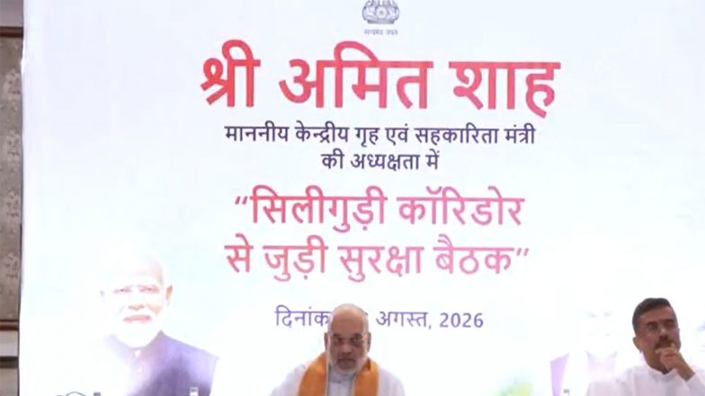 India News |  West Bengal: Union Home Minister Amit Shah Holds Security Meeting on Siliguri Corridor