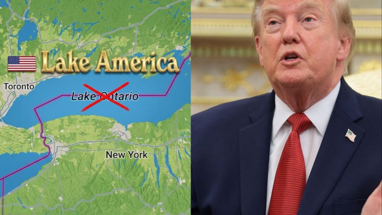 World News | Trump Floats Renaming Lake Ontario to 'Lake America', Says 'I Love French Canadians' Amid Trade War