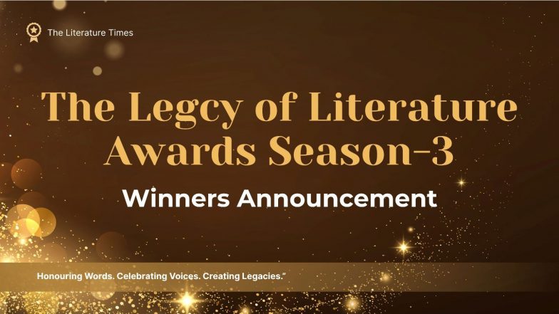 Business News | The Literature Times Announces the Winners of Legacy of Literature Award - Season 3