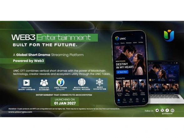 商业新闻 | UNIC OTT 宣布将于 2027 年 1 月推出由 Web3 提供支持的全球短剧平台