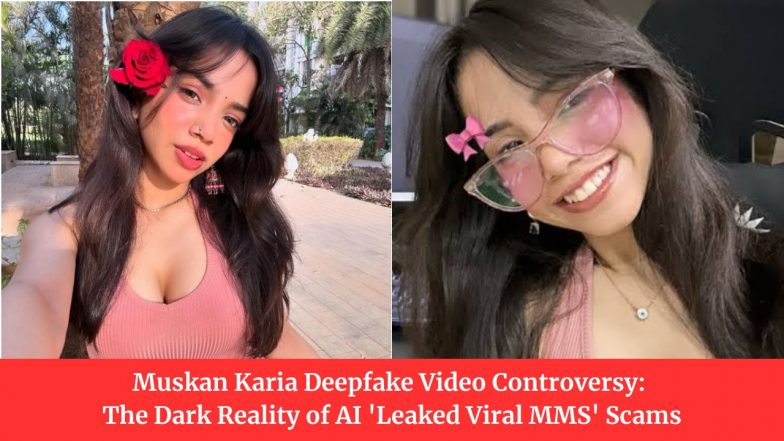 Muskan Karia Deepfake Video Controversy: The Dark Reality of AI 'Leaked Viral MMS' Scams