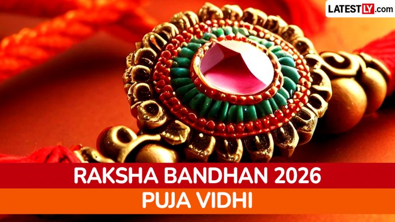 Raksha Bandhan 2026 Puja Vidhi and Auspicious Muhurat: Know When To Tie Rakhi on August 28