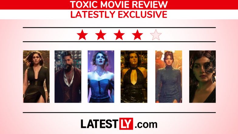 &lsquo;Toxic&rsquo; Movie Review: His Aura Hits You! Yash&rsquo;s Stylish Gangster Drama and Psychological Thriller Delivers the Goods