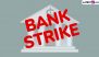 Bank Strike September 28-30: SBI Issues Customer Advisory