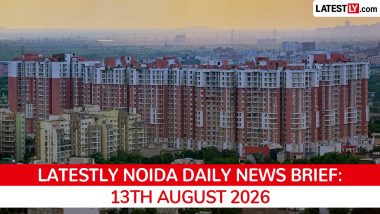 Noida Latest News Today on August 13th, 2026: Airport Waterlogging, Riverfront Plan & Fire Tragedies