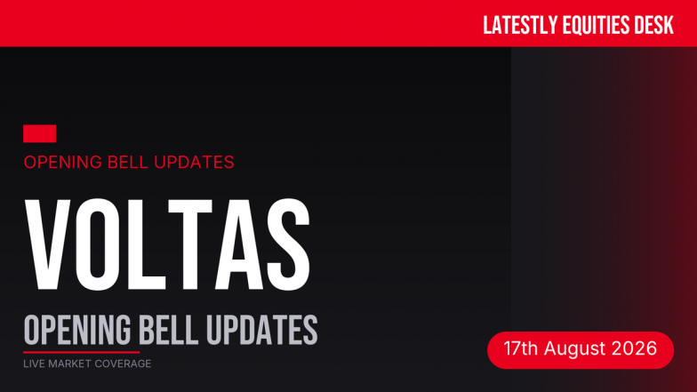Voltas Opening Bell Updates: Q1 Profit Jumps Amid Early Session Dip