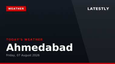 Ahmedabad Weather Forecast & Update for Today, Friday, 07 August 2026: Expect Light Drizzle and Humid Conditions, High of 33&deg;C