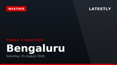 Bengaluru Weather Forecast & Update for Today, Saturday, 01 August 2026: Expect Overcast Skies and Drizzle, High of 29&deg;C