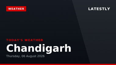 Chandigarh Weather Forecast & Update for Today, Thursday, 06 August 2026: Expect Thunderstorms and Drizzle, High of 30&deg;C