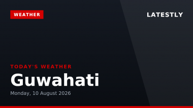 Guwahati Weather Forecast & Update for Today, Monday, 10 August 2026: Mostly Clear with Scattered Drizzle, High of 34&deg;C