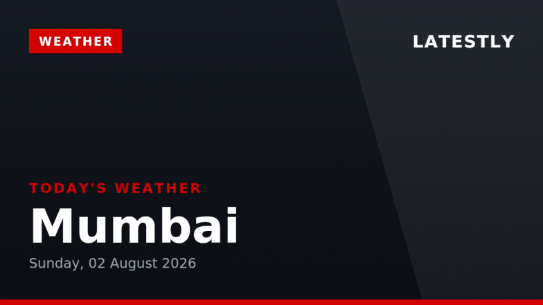 Mumbai Weather Forecast &amp; Update for Today, Sunday, 02 August 2026: Expect Overcast Skies and Dense Drizzle, High of 29&deg;C
