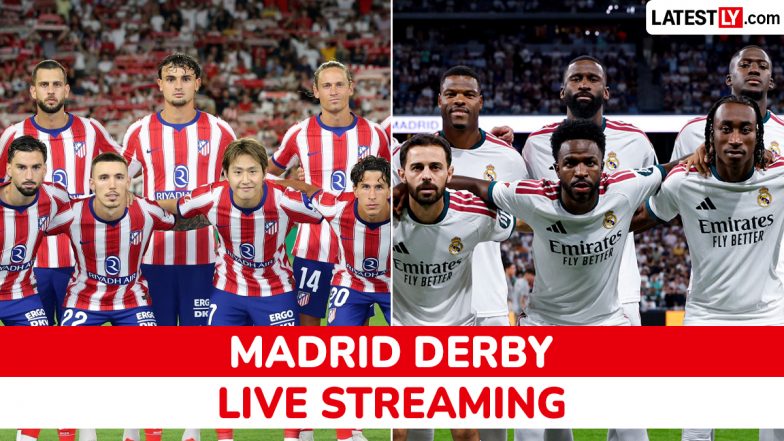 Atletico Madrid vs Real Madrid, La Liga 2026-27 Madrid Derby Live Streaming and TV Telecast in India