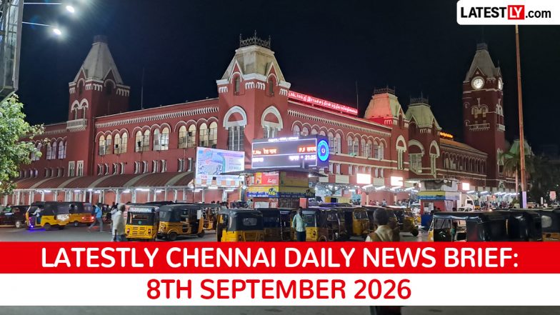 Chennai Latest News Today on September 8th, 2026: PM Modi's Visit, CM Vijay's Oath &amp; Metro Rail