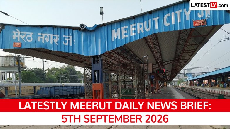 Meerut Latest News Today on September 5th, 2026: PM Modi Inaugurates RRTS, ED Toll Fraud Raid &amp; POCSO FIR