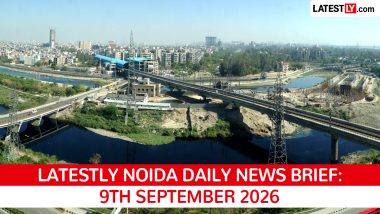 Noida Latest News Today on September 9th, 2026: Ex-Delhi Chief Secy Suicide, DM Slammed & Plot Rates Up