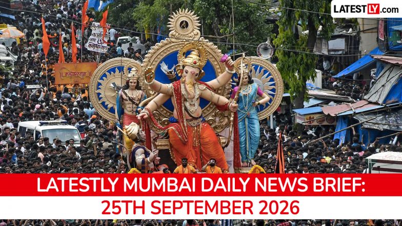 Mumbai Latest News Today on September 25th, 2026: Ganesh Visarjan, IIT Bombay Protest &amp; Civic Updates