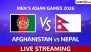 Afghanistan vs Nepal Live Streaming and Free Telecast of Men's Asian Games 2026 Cricket in India