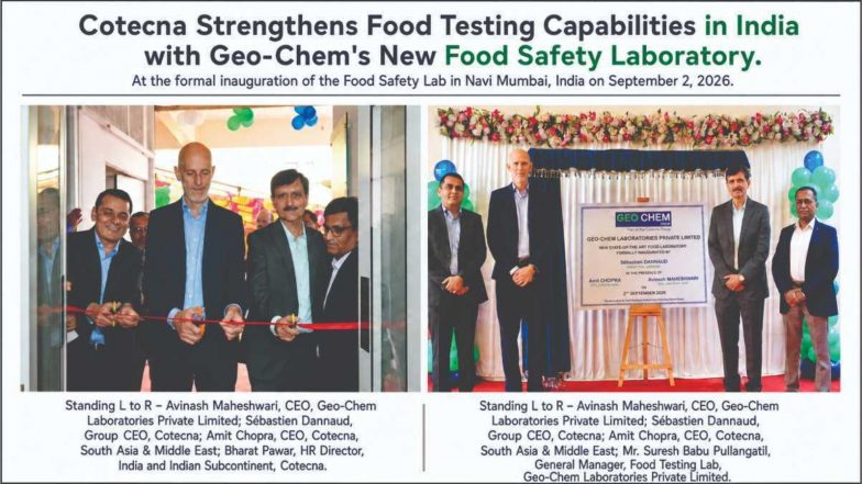Business News | Cotecna Strengthens Food Testing Capabilities in India with Geo-Chem's New Food Safety Laboratory in Navi Mumbai, India