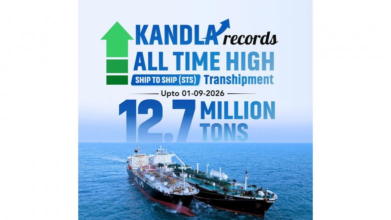 India News | DPA Kandla Achieves All-time High 12.7 MT Transhipment Milestone, Strengthens India’s Maritime Growth