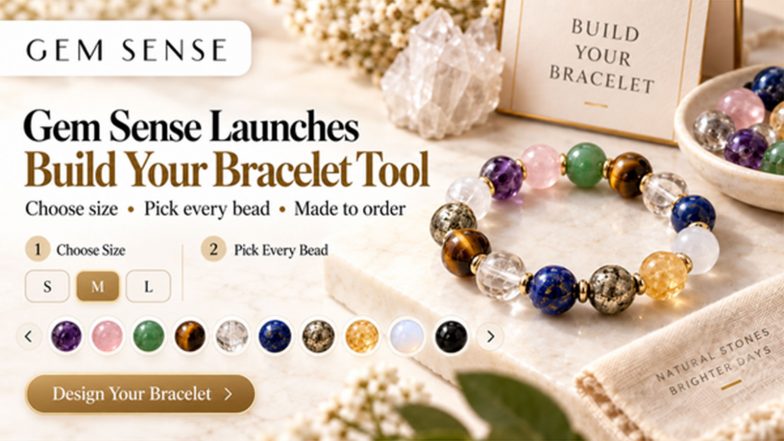 Business News | GemSense Launches a Crystal Bracelet Builder That’s Trending Right Now