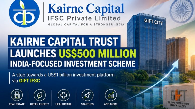 Business News | Kairne Capital Trust Announces US$500 Million India-Focused Investment Scheme