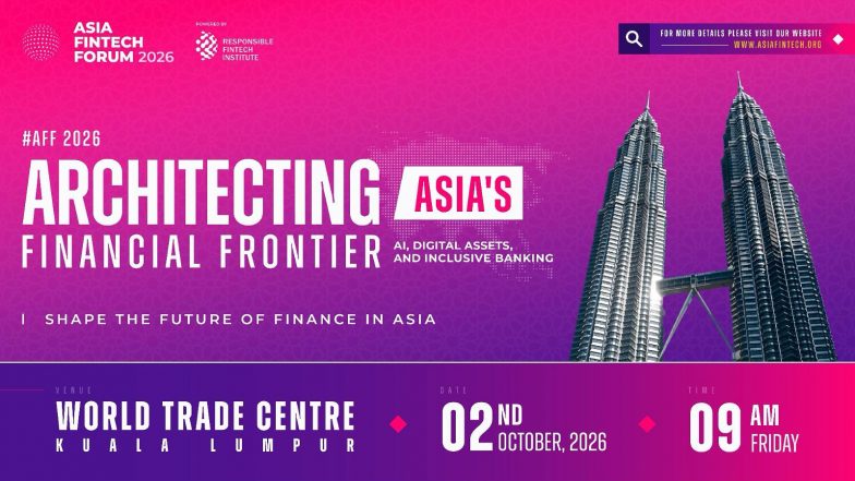 Business News | Asia Fintech Forum 2026 to Convene Regulators, Bankers and Fintech Leaders in Kuala Lumpur on 2 October