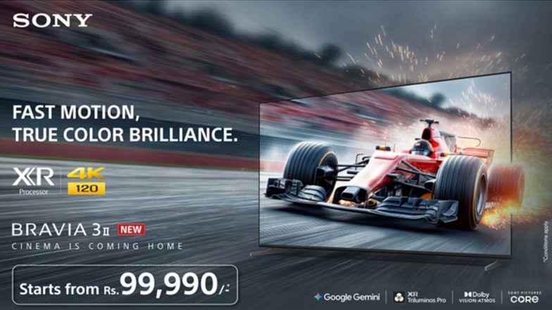 Business News | Sony Introduces BRAVIA 3II with XR Processor and 120Hz Refresh Rate, Elevating the BRAVIA 3 Series into a New Era of Intelligent Picture Performance