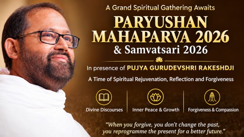 Business News | A Grand Spiritual Gathering Awaits: Paryushan Mahaparva & Samvatsari 2026 with Pujya Gurudevshri Rakeshji