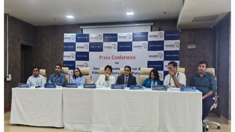Business News | Yatharth Hospital Successfully Performs Complex Liver and Kidney Transplant, Giving Patient a New Lease of Life