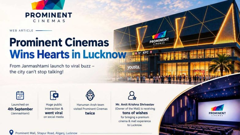 Business News | Prominent Mall and Prominent Cinemas Turn Janmashtami Launch Into Lucknow’s New Entertainment Talking Point