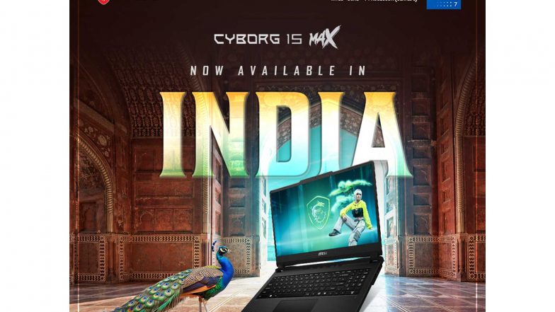 Business News | MSI Announces Official Availability of the Cyborg 15 Max Gaming Laptop Series in India