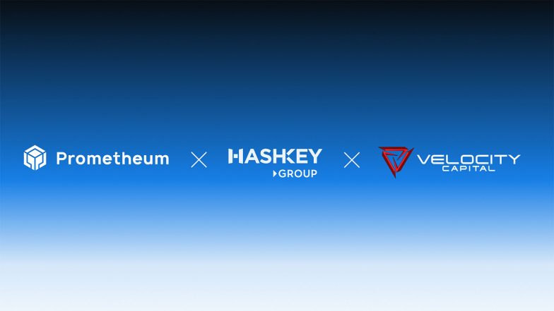 Business News | Prometheum Capital, HashKey Digital Asset Group, and Velocity Capital Sign Binding MOU to Internationalize Tokenized U.S. Equities