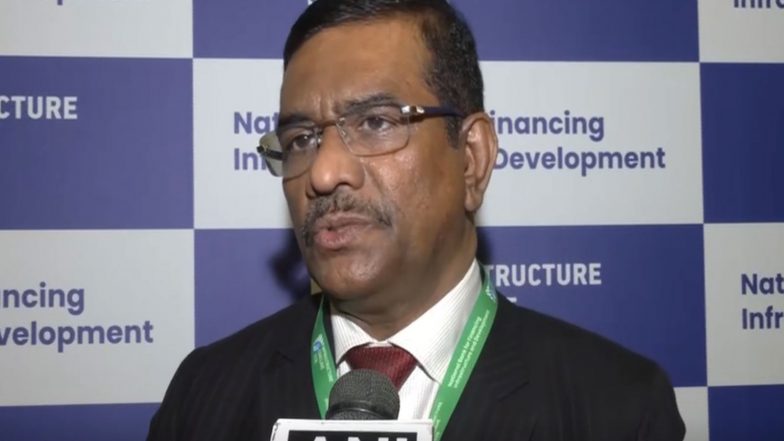 Business News | India&rsquo;s Infra Engine Recalibrating Amid Rising Interest Rates, Says NaBFID MD Rajkiran Rai