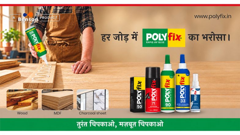 Business News | Polyfix Rapid HV Glue Addresses Everyday Carpentry Challenges with Fast-Setting, High-Viscosity Bonding
