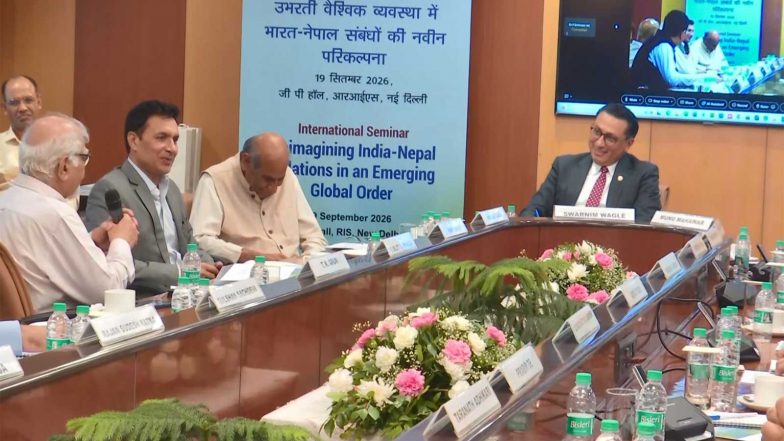 World News | India and Nepal Explore Strategic Bilateral Ties, Global Role at RIS Seminar