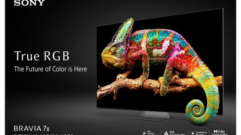 Business News | The Future of Colour is Here: Sony Introduces Its True RGB TVs Powered by RGB Backlight Master Drive Pro with BRAVIA 7II Across India