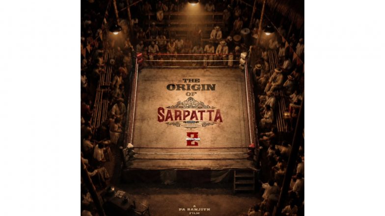 Entertainment News | Pa Ranjith’s ‘Sarpatta Parambarai Round 2’ Officially Announced, Arya Shares First Post
